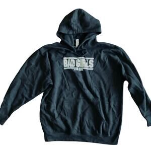 Bad Girls Hoodie Sweatshirt